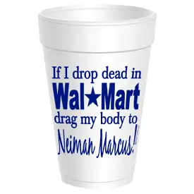 Walmart Styrofoam Cups (hot pink or blue)